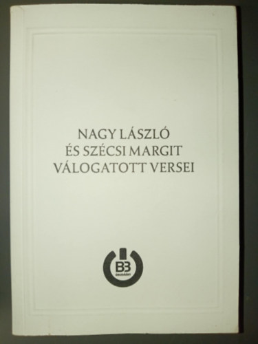 Sz�csi Margit Nagy L�szl� - Nagy L�szl� �s Sz�csi Margit v�logatott versei