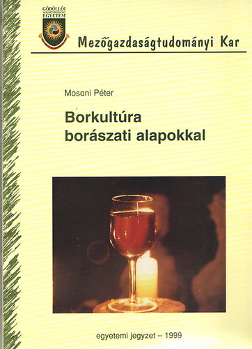 Mosoni Pter - Borkultra borszati alapokkal