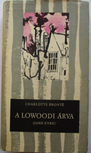 Charlotte Bront� - A lowoodi �rva
