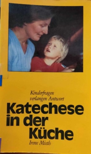 Irene Mieth - Katechese in der K�che (Katek�zis a konyh�ban)
