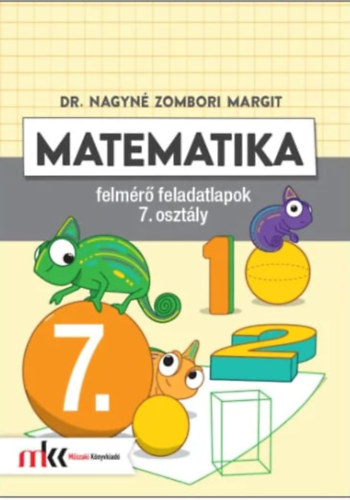 Dr. Nagyn Zombori Margit - Matematika felmr feladatlapok 7. osztly