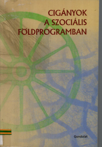 Cigányok a szociális földprogramban