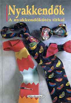 Michael Adam - Nyakkend�k - A nyakkend�k�t�s titkai