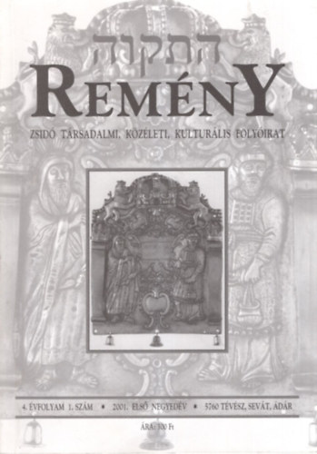 Fbin Gyrgy - Remny - Zsid trsadalmi, kzleti, kulturlis folyirat 2001. 4. voflyam 1. szm