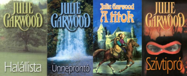 Julie Garwood - 4 db Julie Garwood regny: nnepront+ Halllista + Szvtipr + A titok