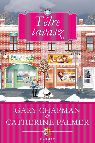 Gary Chapman; Catherine Palmer - Tlre tavasz