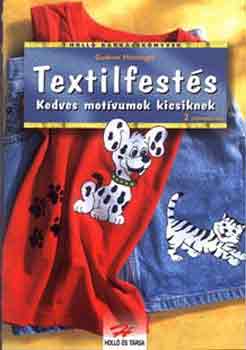 Gudrun Hettinger - Textilfest�s (Kedves mot�vumok kicsiknek)