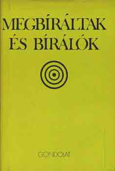 Mályuszné Császár Edit - Megbíráltak és bírálók