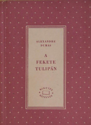 Alexandre Dumas - A fekete tulipn