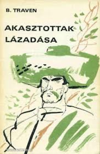 B.: Traven - Akasztottak lzadsa