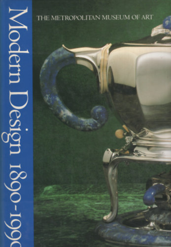R. Craig Miller - Modern Design in the Metropolitan Museum of Art, 1890-1990
