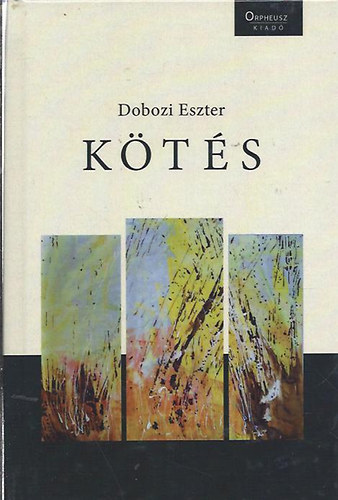 Dobozi Eszter - K�t�s