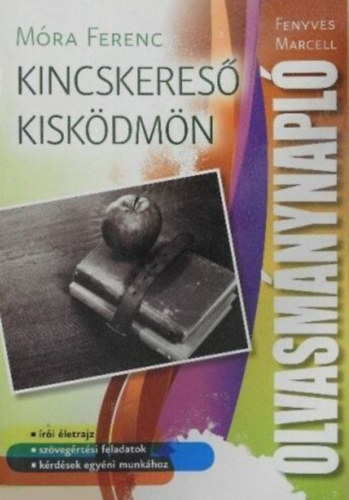 Fenyves Marcell  (szerk.) - Olvasmnynapl - Mra Ferenc: Kincskeres kiskdmn