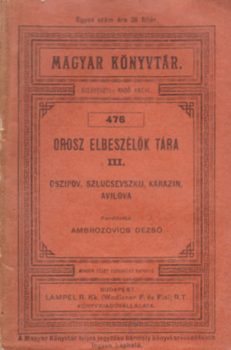 Rad� Antal  (szerk.) - Orosz elbesz�l�k t�ra III. Oszipov, Szlucsevszkij, Karazin, Avilova