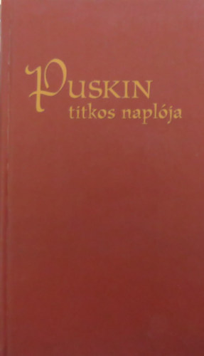A.Sz. Puskin - Puskin titkos napl�ja