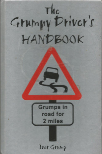 Cedric Grump - The Grumpy Driver's Handbook