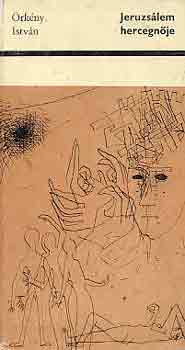 �rk�ny Istv�n - Jeruzs�lem hercegn�je