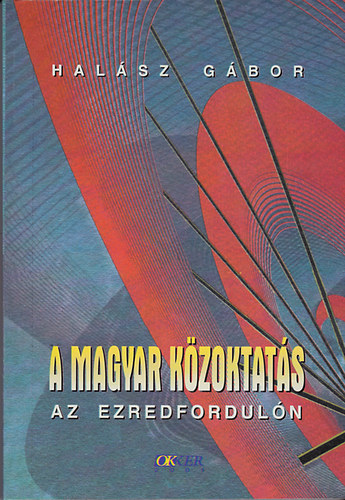 Halsz Gbor - A magyar kzoktats az ezredforduln