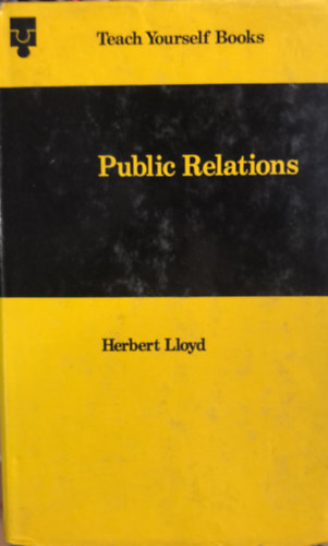 Herbert Lloyd - Teach Yourself Public Relations - PR - angol