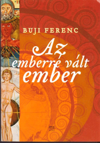 Buji Ferenc - Az emberr vlt ember - Tanulmnyok