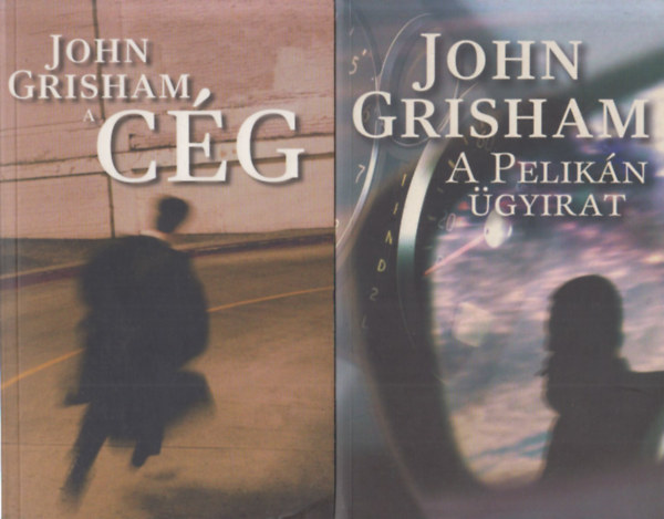 John Grisham - 2 db John Grisham regny: A cg + A Pelikn gyirat