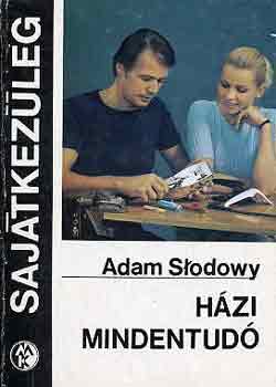 Adam Slodow - Házi mindentudó (sajátkezűleg)