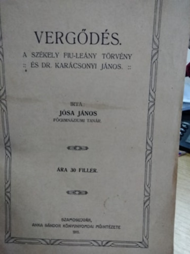 Jsa Jnos - Vergds  - A szkely fiu-leny trvny s Dr. Karcsonyi Jnos