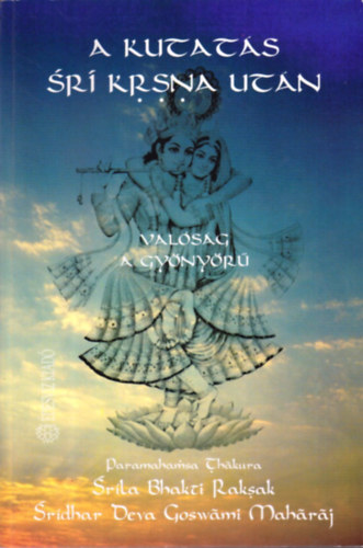 Srila Bhakti Raksak - A kutats Sri Krsna utn