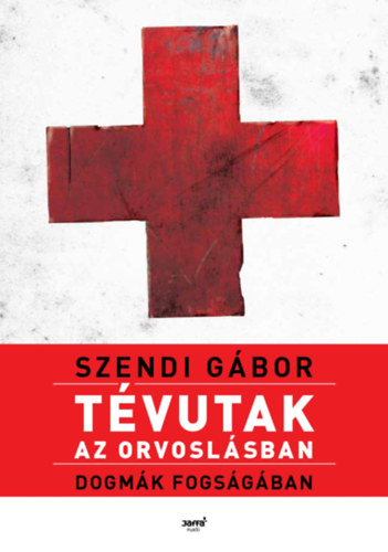 Szendi G�bor - T�vutak az orvosl�sban