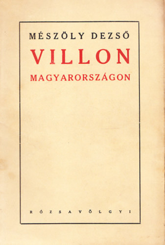 Mészöly Dezső - Villon Magyarországon