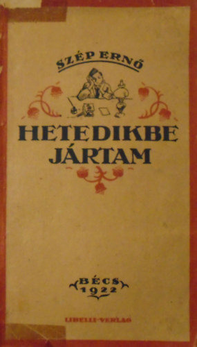 Sz�p Ern� - Hetedikbe j�rtam