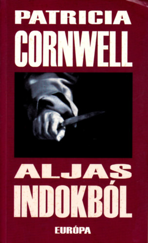 Patrica Cornwell - Aljas indokból