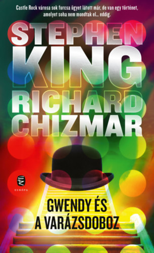 Richard Chizmar Stephen King - Gwendy és a varázsdoboz
