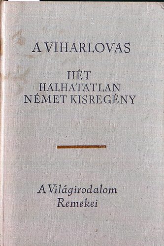 A viharlovas (h�t halhatatlan n�met kisreg�ny)