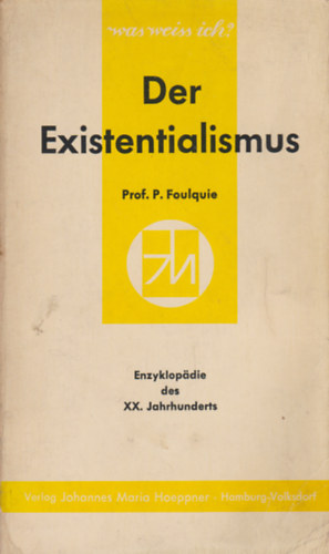 Paul Foulquie - Der Existentialismus