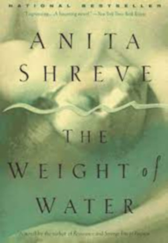 Anita Shreve - The Weight of Water