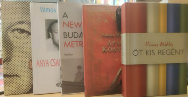 Vámos Miklós - 5 db Vámos Miklós: 135 lehetetlen történet; A New York - Budapest Metró; Anya csak egy van; Apák könyve; Öt kis regény