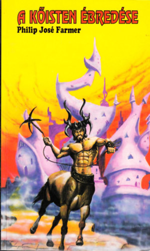 Philip José Farmer - A kőisten ébredése