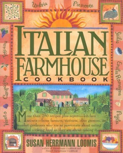 Susan Herrmann Loomis - Italian Farmhouse Cookbook