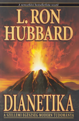 L. Ron Hubbard - Dianetika - A szellemi egészség modern tudománya