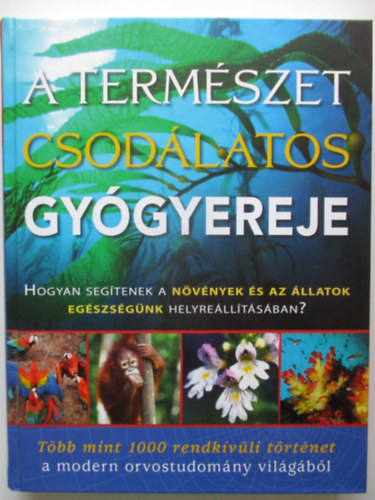 A termszet csodlatos gygyereje