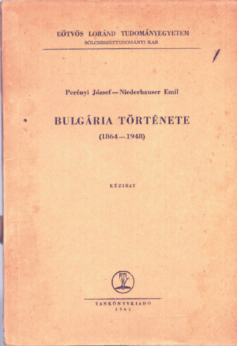 Pernyi Jzsef dr.; Dr. Niederhauser Emil - Bulgria trtnete (1864-1948)