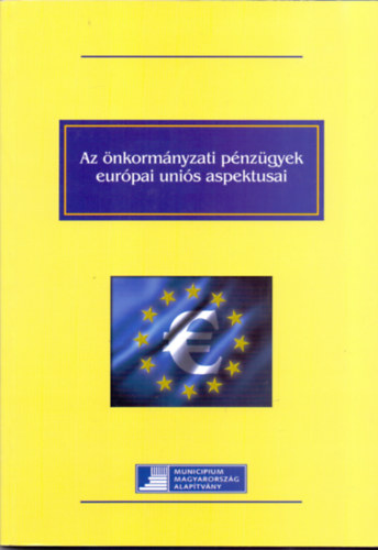 Bende-Szab Gbor-Szalay Tibor-Pntek Lszl - Az nkormnyzati pnzgyek eurpai unis aspektusai