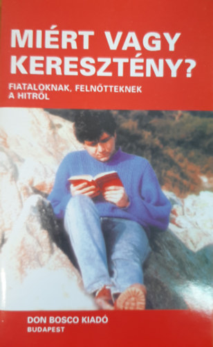 R. Giordano M. Costa - Miért vagy keresztény? (fiataloknak, felnőtteknek a hitről)