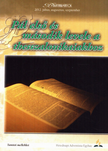 Jon Paulien - Pál első és második levele a thesszalonikaiakhoz