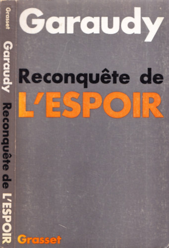 Roger Garaudy - Reconquete de l'espoir