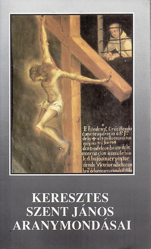 P. �goston  (ford.) - Keresztes Szent J�nos aranymond�sai (az �v minden napj�ra)
