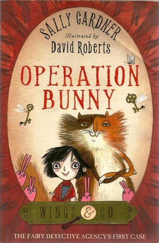 Sally Gardner - Operation Bunny