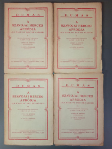 Szini Gyula Alexandre Dumas (ford.), S. Gaál Margit (ill.) - A szavojai herceg apródja I-IV. ELSŐ MAGYAR NYELVŰ KIADÁS! Szini Gyula fordításában; Cserna Andor bevezetésével; S. Gaál Margit rajzaival (A Gutenberg Könyvkiadó Vállalat könyvei)