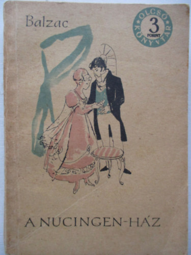 Balzac - A Nucingen-h�z �s m�s elbesz�l�sek